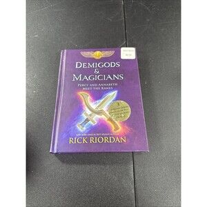 Demigods and Magicians : Percy and Annabeth Meet the Kanes by Rick Riordan